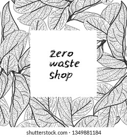 Zero waste shop logo. Black text, calligraphy, lettering, doodle by hand. Flowers leaves isolated on white background. Pollution problem concept Eco, ecology banner poster. Vector