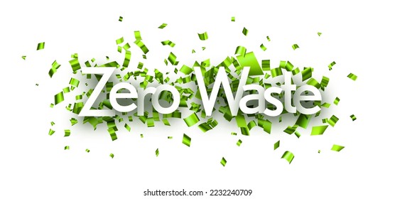 Zero waste sign with green cut out foil ribbon confetti background. Design element. Vector illustration.