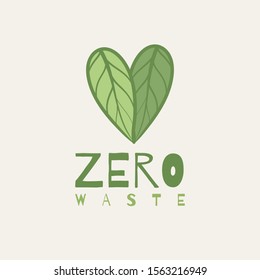Zero waste  text with green eco leaves. Waste management concept isolated illustration on white background. Eco green illustration. Ecology concept.