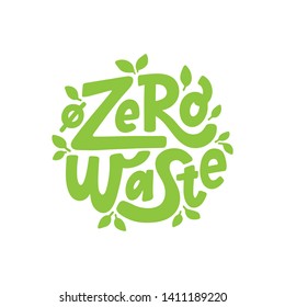 Zero waste text hand lettering sign. Ecology concept, recycle, reuse, reduce vegan lifestyle. Vector handwritten illustration. Design to print on bag