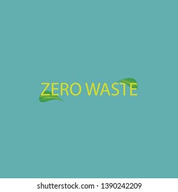 zero waste text with two green leaves on blue background. lettering.vector illustration