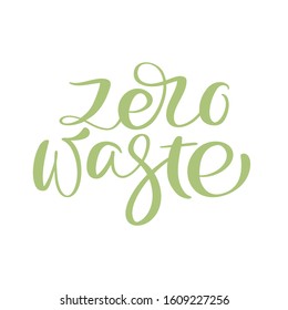 Zero Waste trendy green logo. Calligraphic vector text icon, sign or design element on white background