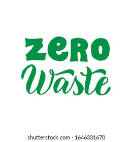 Zero waste typography icon. Ecology motivation poster, card. Sticker, t-shirt, eco bag design. Vector eps 10. 