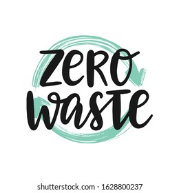 Zero waste typography poster as logotype, badge, label, tag, print. Zero waste lettering text. Save the planet lettering concept.