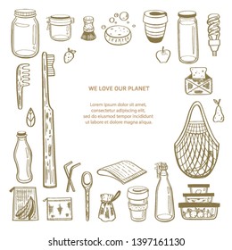Zero waste vector hand drawn infographic  background.Collection of eco and natural elements. Go green concept. Isolated objects
