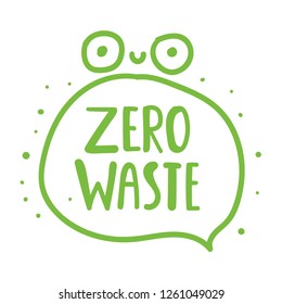 Zero waste. Vector lettering illustration for banners, stickers, posters design.	