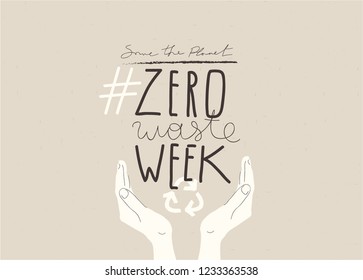 "ZERO WASTE WEEK" typography hand drawn slogan design. Vector Concept Eco Zero Waste illustration.