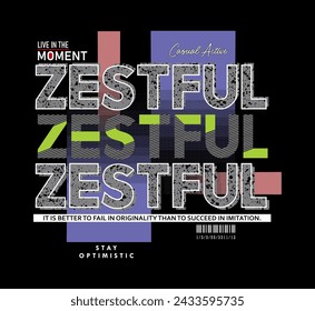 Zestful T shirt design vector illustration