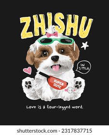 zhi shu slogan with cute puupy in fashion style vector illustration on black background