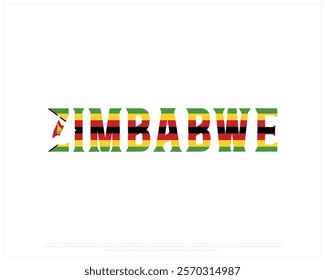 ZIMBABWE flag Typography with flag on a white background, Vector design of ZIMBABWE flag typography, Flag typography of Zimbabwe, National Day Design, ZIMBABWE Day design