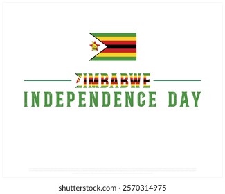 ZIMBABWE Independence Day vector design on a white background with national flag, Typographic Design of ZIMBABWE Independence Day, Flag of ZIMBABWE, Vector design of Zimbabwe national day 