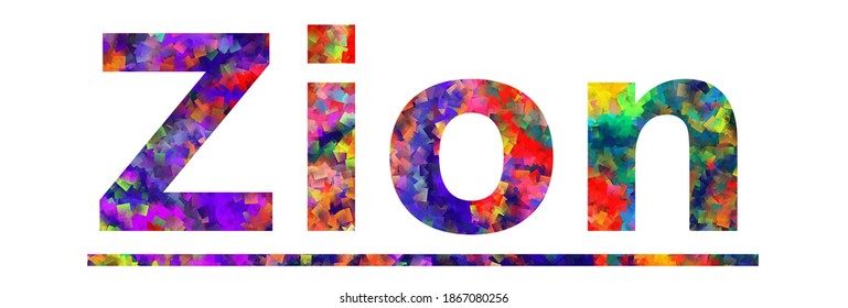 Zion. Colorful typography text banner. Vector the word zion design. Can be used to logo, card, poster, heading and beautiful title