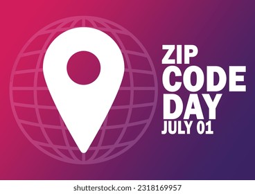 Zip Code Day. July 01. Vector Illustration Suitable for greeting card, poster and banner