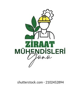 ziraat mühendisleri günü kutlu olsun.
translation: happy agricultural engineers day