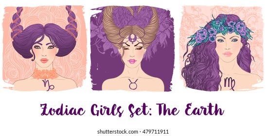 Zodiac girls set: Earth. Vector illustration of Taurus, Capricorn and  Virgo astrological signs as a beautiful woman. Future telling, horoscope, alchemy, spirituality, occultism, fashion. 