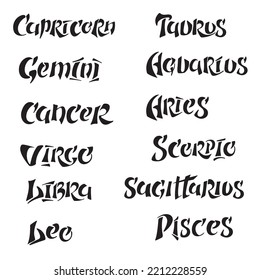 Zodiac. Set of 12 zodiac signs. Vector hand lettering. Black stylized letters on white background. Zodiac words for calendar astrology cards brochure astronomy. Month's zodiac signs. Full year set.