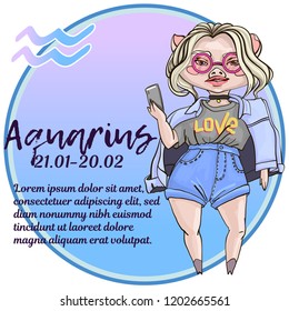 Zodiac sign Aquarius. 2019 year of the pig. Fashion piggy girl. Funny horoscope. Cute animal. Vector illustration in cartoon style.