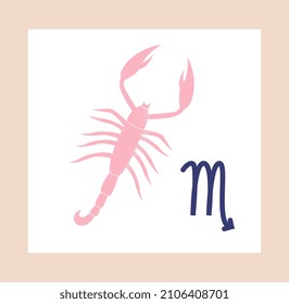 Zodiac Sign concept. Scorpio. Minimalistic poster with poisonous arthropod or scorpion and esoteric symbol. Astrological horoscope by stars. Cartoon modern flat vector illustration with pink frame