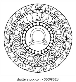 Zodiac sign of libra and constellation in mandala with ethnic pattern. Set of black and white icon. Horoscope and zodiacal template. Can be used for magazine, coloring book. Hand drawn doodle circle.