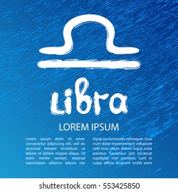 Zodiac sign Libra isolated on grunge blue background. Element Air. Design element for flyers or cards.