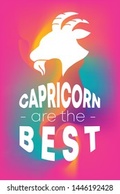 Zodiac Sign Vector of Capricorn With Text "Capricorn are the Best" and Creative Abstract Background. Flat, Icon, Sign, Symbol, Object, Graphic Design, Element, Illustration for Print.