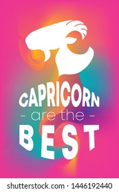 Zodiac Sign Vector of Capricorn With Text "Capricorn are the Best" and Creative Abstract Background. Flat, Icon, Sign, Symbol, Object, Graphic Design, Element, Illustration for Print.