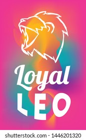 Zodiac Sign Vector of Leo With Text "Loyal Leo" and Creative Abstract Background. Flat, Icon, Sign, Symbol, Object, Graphic Design, Element, Illustration for Print.