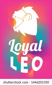 Zodiac Sign Vector of Leo With Text "Loyal Leo" and Creative Abstract Background. Flat, Icon, Sign, Symbol, Object, Graphic Design, Element, Illustration for Print.