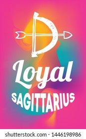 Zodiac Sign Vector of Sagittarius With Text "Loyal Sagittarius" and Creative Abstract Background. Flat, Icon, Sign, Symbol, Object, Graphic Design, Element, Illustration for Print.