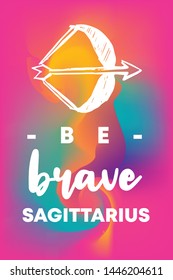 Zodiac Sign Vector of Sagittarius With Text "Be Brave Sagittarius" and Creative Abstract Background. Flat, Icon, Sign, Symbol, Object, Graphic Design, Element, Illustration for Print.