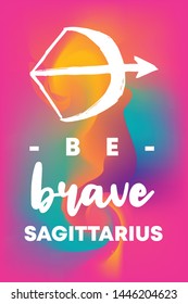 Zodiac Sign Vector of Sagittarius With Text "Be Brave Sagittarius" and Creative Abstract Background. Flat, Icon, Sign, Symbol, Object, Graphic Design, Element, Illustration for Print.