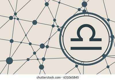 Zodiac symbol in circle. Vector illustration. Molecule And Communication Background. Connected lines with dots. Modern vector brochure, report or cover design template. Sign of the Scales
