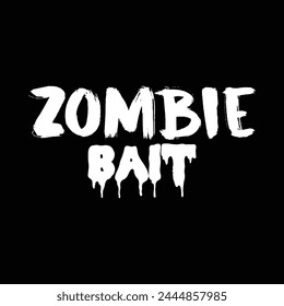 Zombie bait for black friday