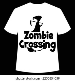 Zombie crossing Happy Halloween shirt print template, Pumpkin Fall Witches Halloween Costume shirt design