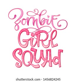 Zombie Girl Squad quote. Hand drawn modern calligraphy. Halloween party lettering logo phrase. Pink sparkle glossy effect elements. Card, shirt, sticker design element.