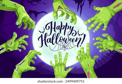 Zombie hands and Halloween midnight moon. Fall season festive background, Happy Halloween celebration vector backdrop or banner. Autumn horror party with zombie, living dead hands and full moon