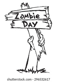 Zombie holding a sign with the inscription on the bottom of the zombie day