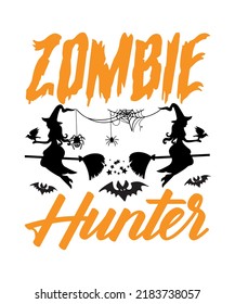 Zombie Hunter Halloween, Typography vector Halloween script quote you can use t-shirt print, poster, a mug and more