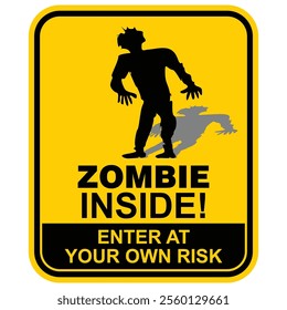 Zombie Inside, enter at your own risk, sign vector