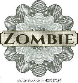 Zombie inside a money style rosette