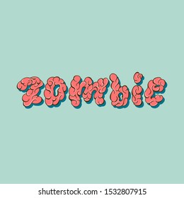 Zombie - Lettering poster design. Vector illustration.