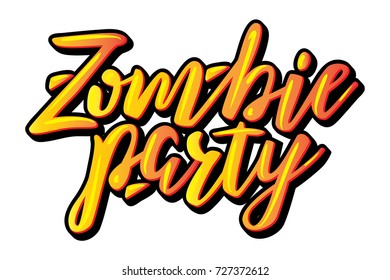 Zombie Party. Halloween card hand written lettering. Vector illustration for poster, greeting card, party invitation. White background.