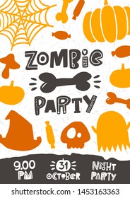 Zombie party. Hand drawn lettering card, flyer. Quote sketch typography. Poster, banner, print design. Flat lay. Vector inscription slogan. Handwritten background with traditional symbols.