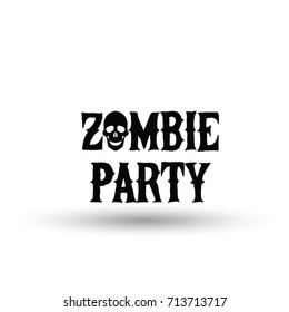 Zombie party message with the skull icon in the word Zombie.