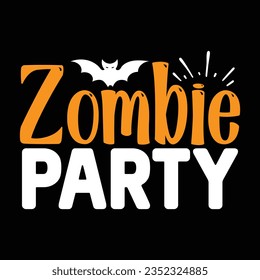 Zombie Party,  New Halloween SVG Design Vector File.