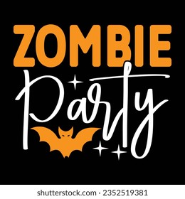 Zombie Party,  New Halloween SVG Design Vector File.