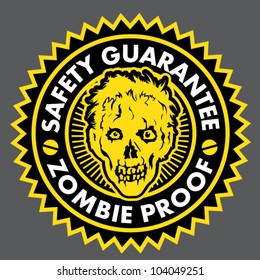 Zombie Proof, Safety Guarantee Seal