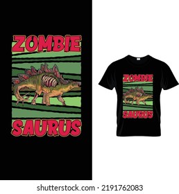 zombie saurus  awesome design tee 