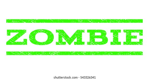 Zombie watermark stamp. Text tag between horizontal parallel lines with grunge design style. Rubber seal stamp with dust texture. Vector light green color ink imprint on a white background.