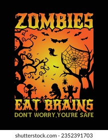 Zombies Eat Brains Don't Worry,You're Safe,Halloween Tees, Boo Halloween Shirt, Pumpkin, Spider, Halloween T-shirt, Retro groovy, Stay Spooky, Greeting Card, Poster, and Mug Design.